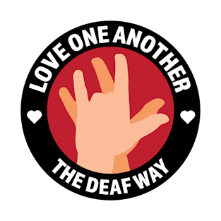 Love One Another The Deaf Way T-Shirt