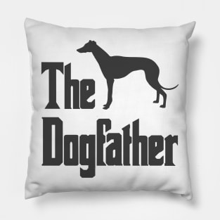 The Dogfather - Greyhound Dog, funny gift idea Pillow