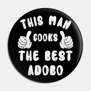 This Man Cooks The Best Adobo Dish Lover Cook Chef Father's Day Pin