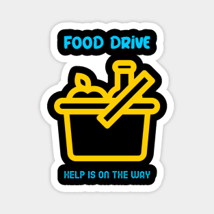 Help is on the way - Food Drive Magnet