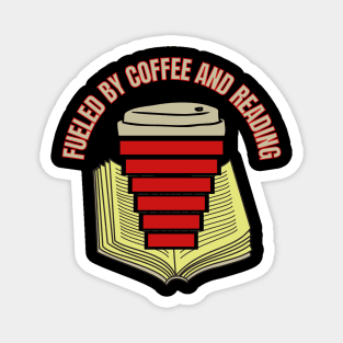 Fueled By Coffee And Reading Magnet