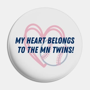 My Heart Belong to the Minnesota Twins Pin