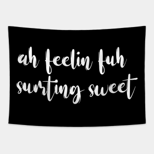 AH FEELIN FUH SUMTING SWEET - IN WHITE - FETERS AND LIMERS – CARIBBEAN EVENT DJ GEAR Tapestry