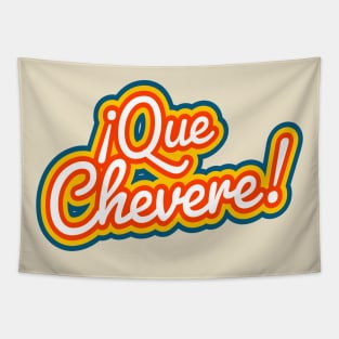 ¡Que Chevere! Tapestry