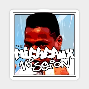 MICHEAUX MISSION 80s Magnet