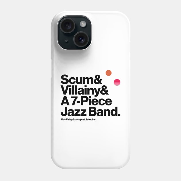 Scum and Villainy Phone Case by thedesigngarden