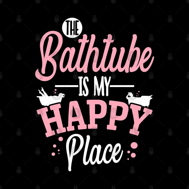 Bath Bathtub Happy Place by Teeladen