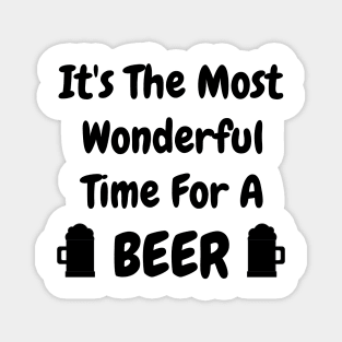 Its the most wonderful time of the year. Its the most wonderful time for a beer. Beer Lover Christmas Design. The Perfect Christmas or Secret Santa Gift. Magnet