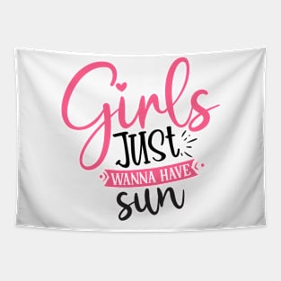 Girls just wanna have sun Tapestry