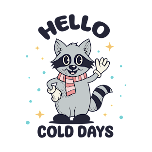 Racoon. Hello cold days T-Shirt