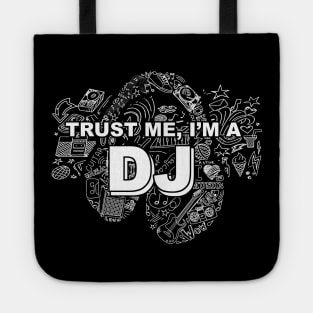 trust me im a dj Tote