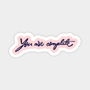 You are complete Magnet