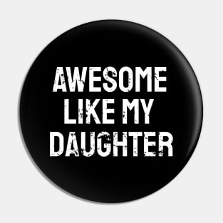 Awesome like my daughter Pin