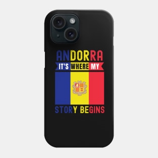 Andorra It's Where My Story Begins Phone Case