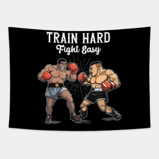 Train Hard Figh Easy Tapestry