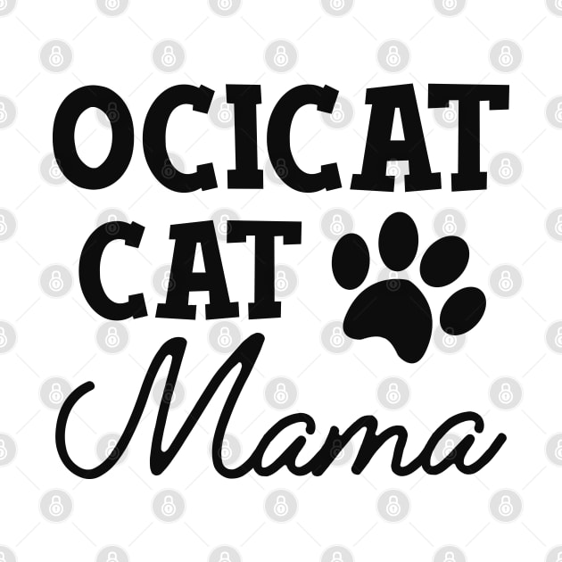 Ocicat Cat Mama by KC Happy Shop