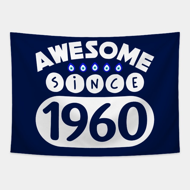 Awesome Since 1960 Tapestry by colorsplash