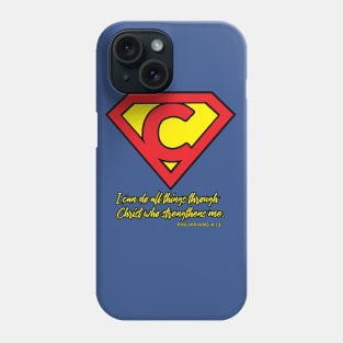 I can do all things through Christ Phone Case