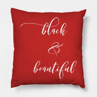 Black & Beautiful | African American | Black Lives Pillow