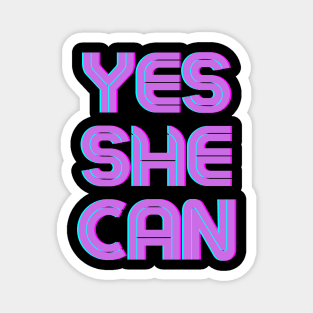 yes she can Magnet