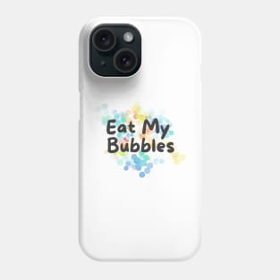 eat my bubbles, swim fast, swimmer joke Phone Case