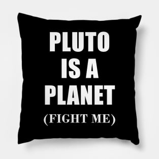 Pluto is a planet Pillow