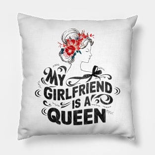 MY GIRLFRIEND IS A QUEEN Pillow