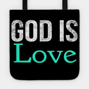 God Is Love Cool Motivational Christian Tote