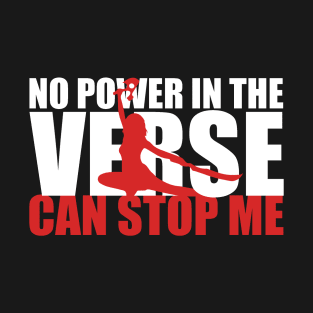 No Power In The Verse T-Shirt