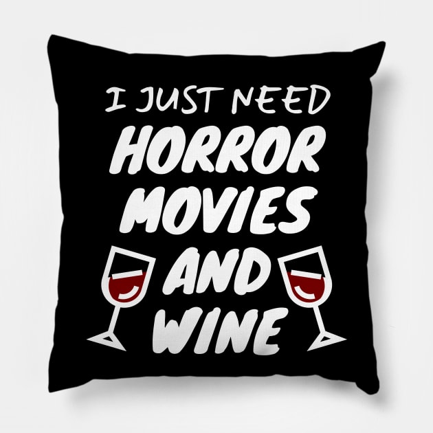 Horror Movies And Wine Pillow by LunaMay