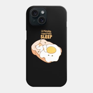 I Need More Sleep Phone Case