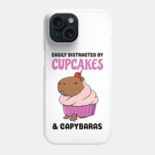 Easily Distracted by Cupcakes and Capybaras Phone Case