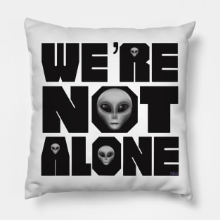 We’re Not Alone - It’s Official Pillow