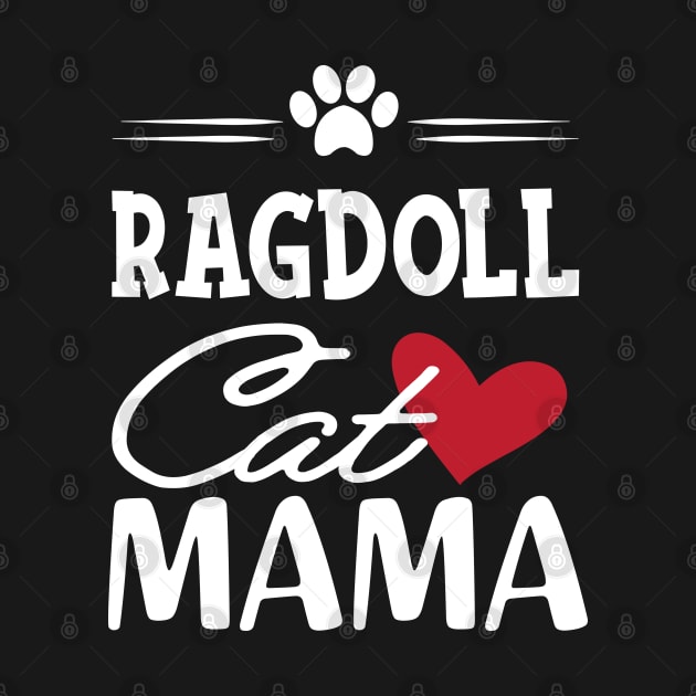 Ragdoll Cat Mama by KC Happy Shop