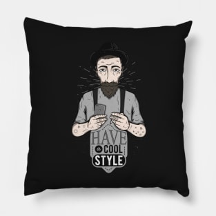 Have a cool style Pillow