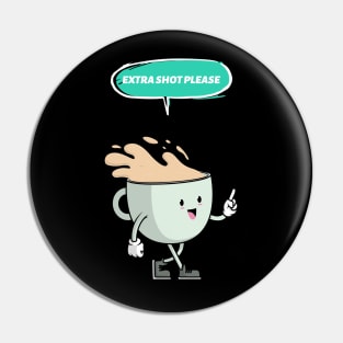 extra shot please gifts for coffee lovers Pin