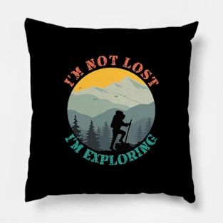 I'm Not Lost I'm Exploring-Hiker Vintage Pillow