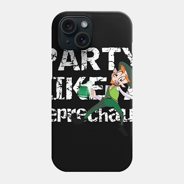 Party Like a Leprechaun Phone Case by StacysCellar