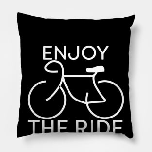 Enjoy The Ride Bike White Cycling Gift Pillow