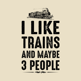 I like trains T-Shirt