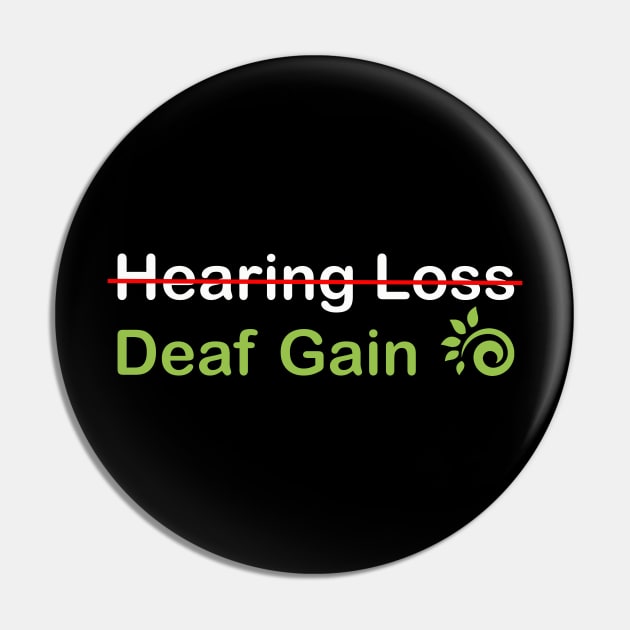 Deaf Gain Pin by DeafCounseling 