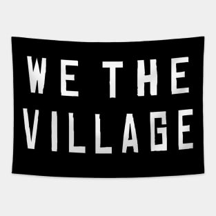 We The Village Tapestry