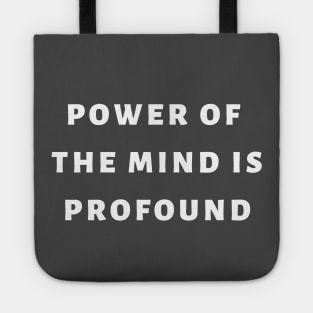 Power of the mind design Tote