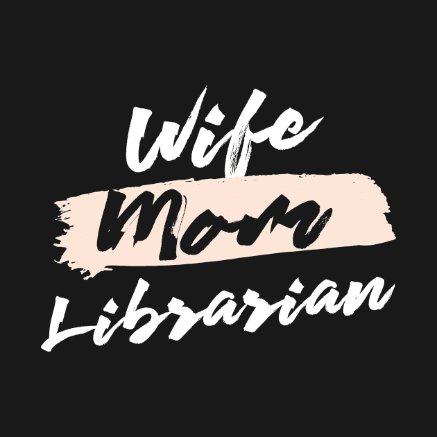 Cute Wife Mom Librarian Gift Idea by BetterManufaktur