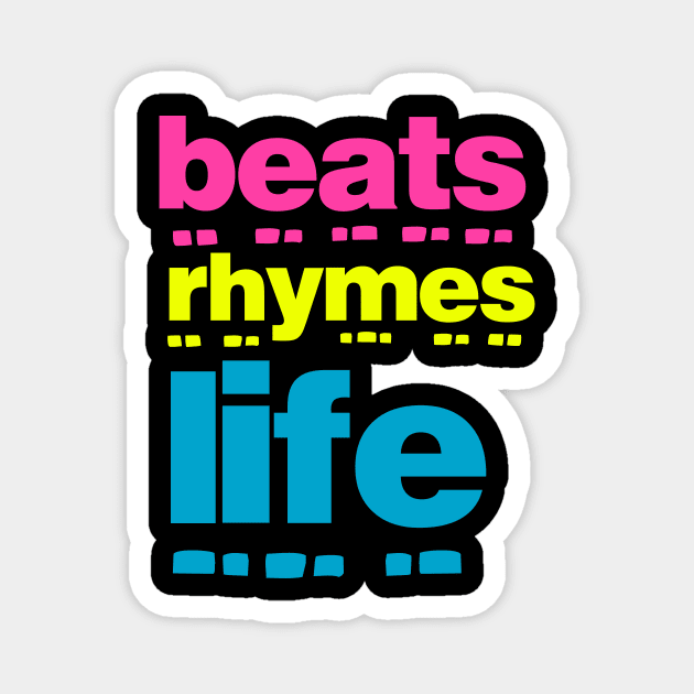 Beats Rhymes Life 27.0 Magnet by 2 souls