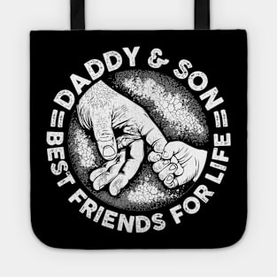 Daddy & Son Best Friend For Life - Gift For Father Tote