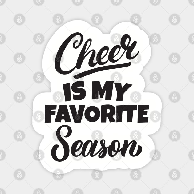 Cheer is my favorite season Magnet by Work Memes