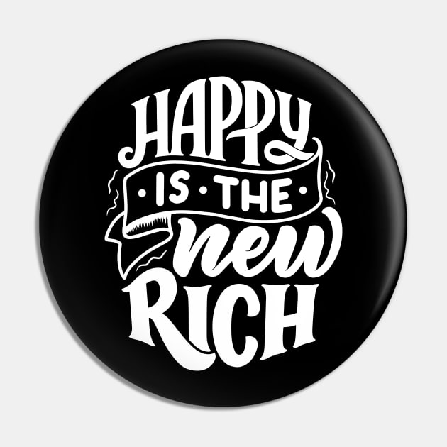 Happy is the new rich  WT - Lettering Pin by Frispa