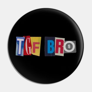 TGFbro - RansomNote Pin