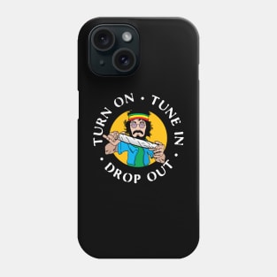 Turn On Tune In Drop Out Hippie Stoner Phone Case